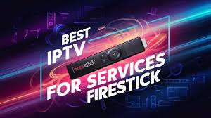 What to Look for in the Best IPTV Service for Firestick